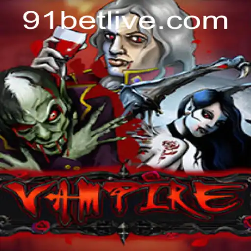 The Enthralling World of Vampire and the Impact of 91bet